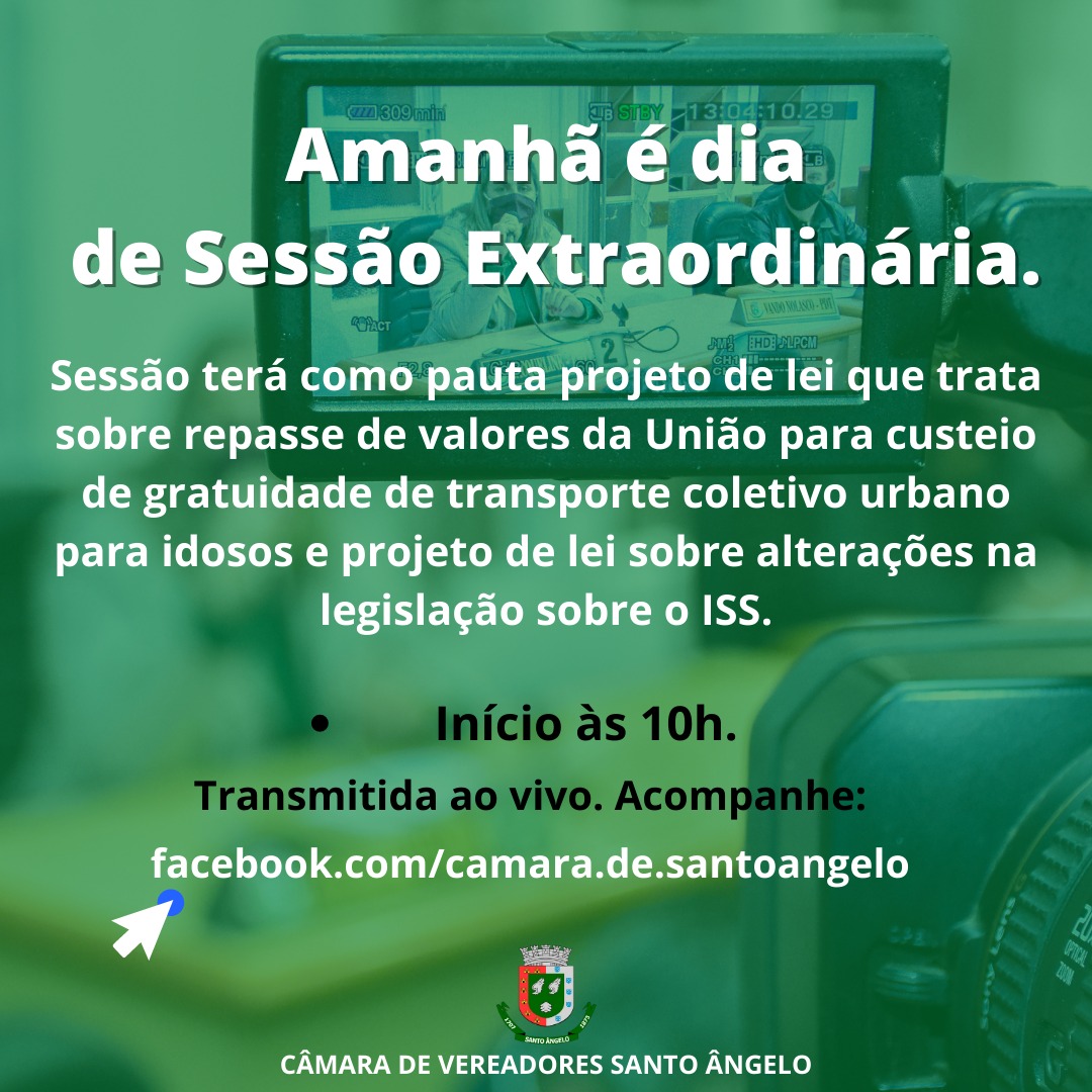 Poder Legislativo de Santo Ângelo convida a comunidade para acompanhar a Sessão Extraordinária 