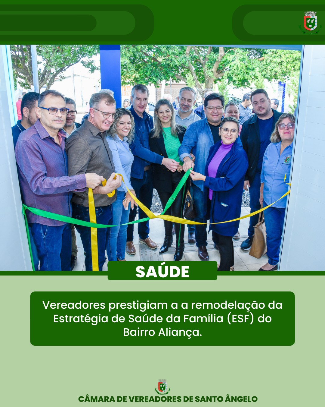 Legislativo santo-angelense prestigia remodelação da Estratégia de Saúde da Família (ESF) do Bairro Aliança