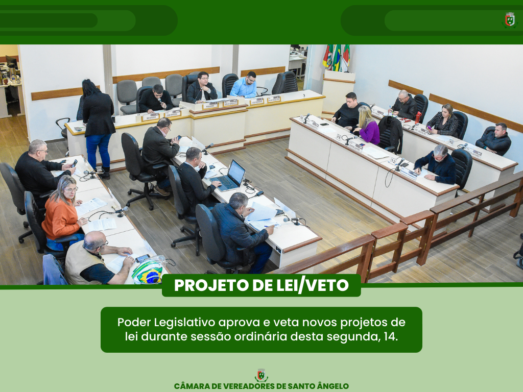 Sessão Ordinária da última segunda-feira tem Projeto de Lei aprovado e outro vetado
