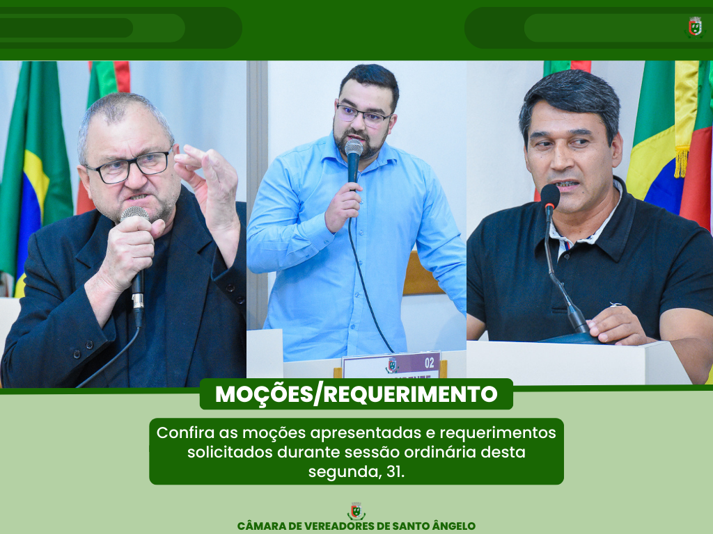 Fique por dentro das moções e requerimento discutidos e aprovados em plenário 