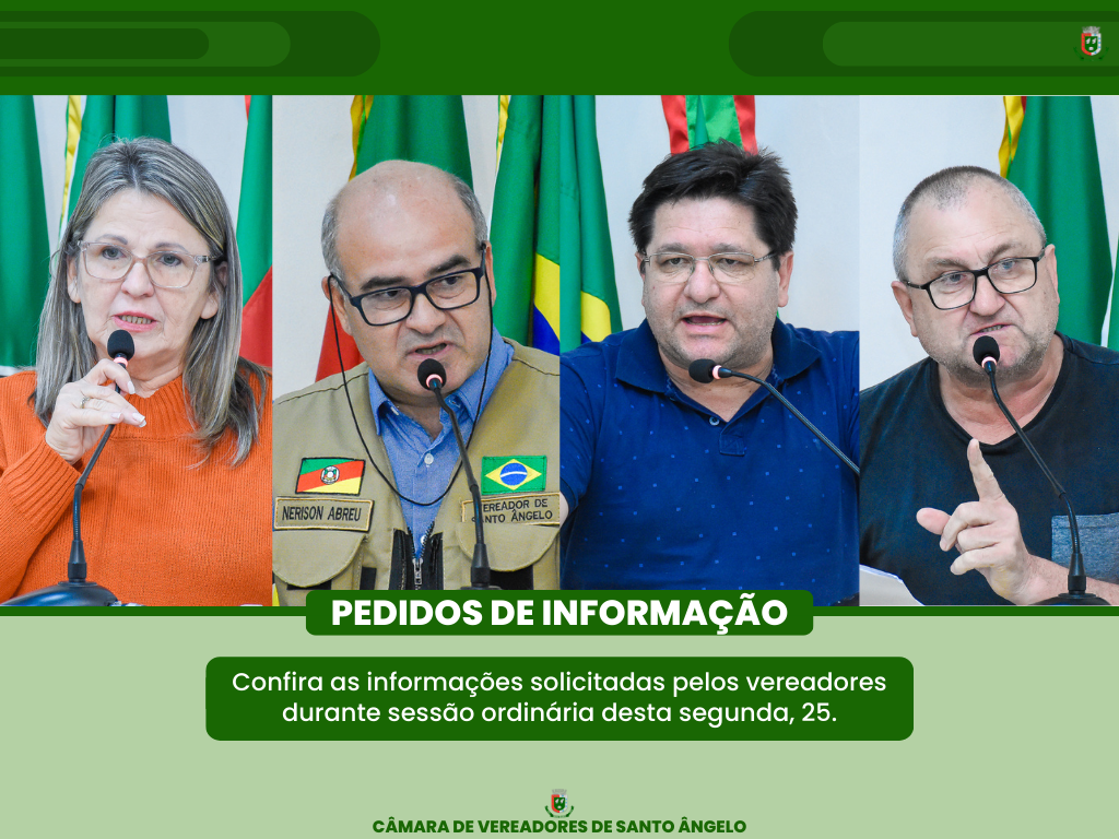 saiba tudo sobre os pedidos de informações deliberados na Sessão Ordinária da última  segunda-feira