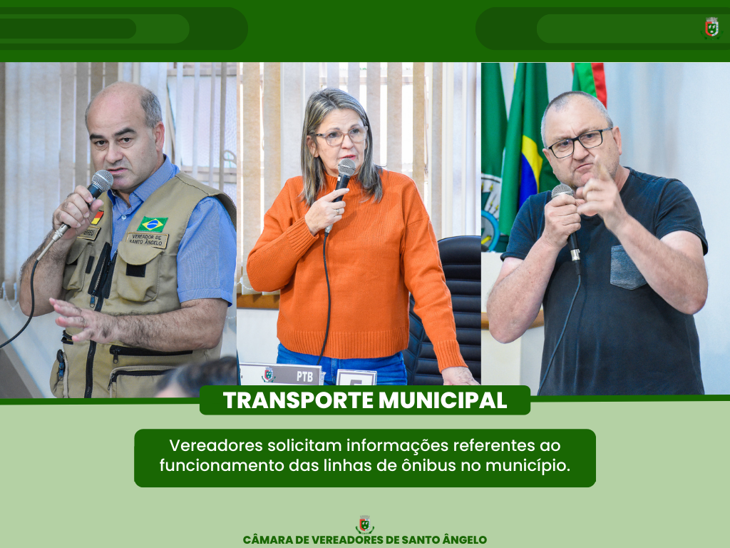 saiba tudo sobre os pedidos de informações deliberados na Sessão Ordinária da última  segunda-feira