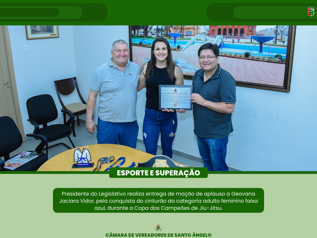Presidente do Legislativo Carlos Gonçalves realizou a entrega da moção de aplauso a Geovana Jaciara Vidor