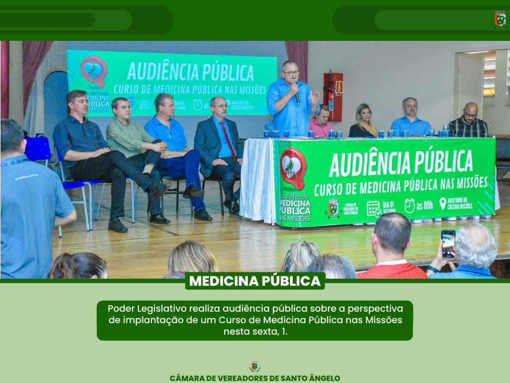 Legislativo realiza Audiência Pública para tratar da implantação do Curso de Medicina Pública nas Missões