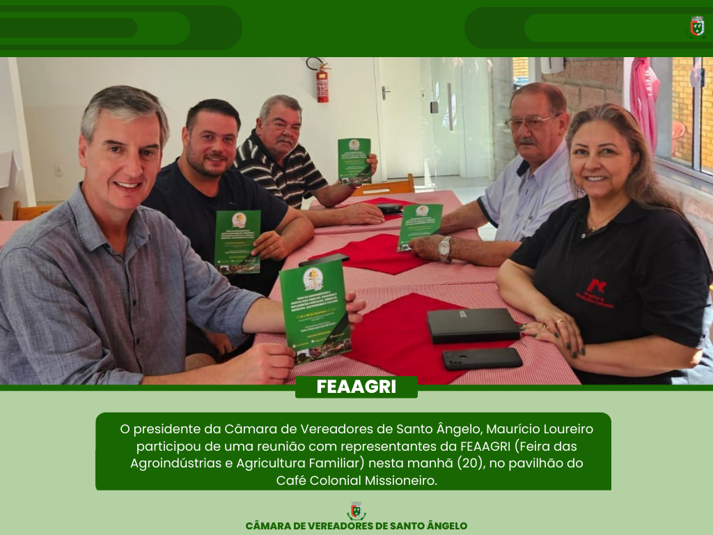  presidente da Câmara de Vereadores de Santo Ângelo, Maurício Loureiro participou de uma reunião com representantes da FEAAGRI 