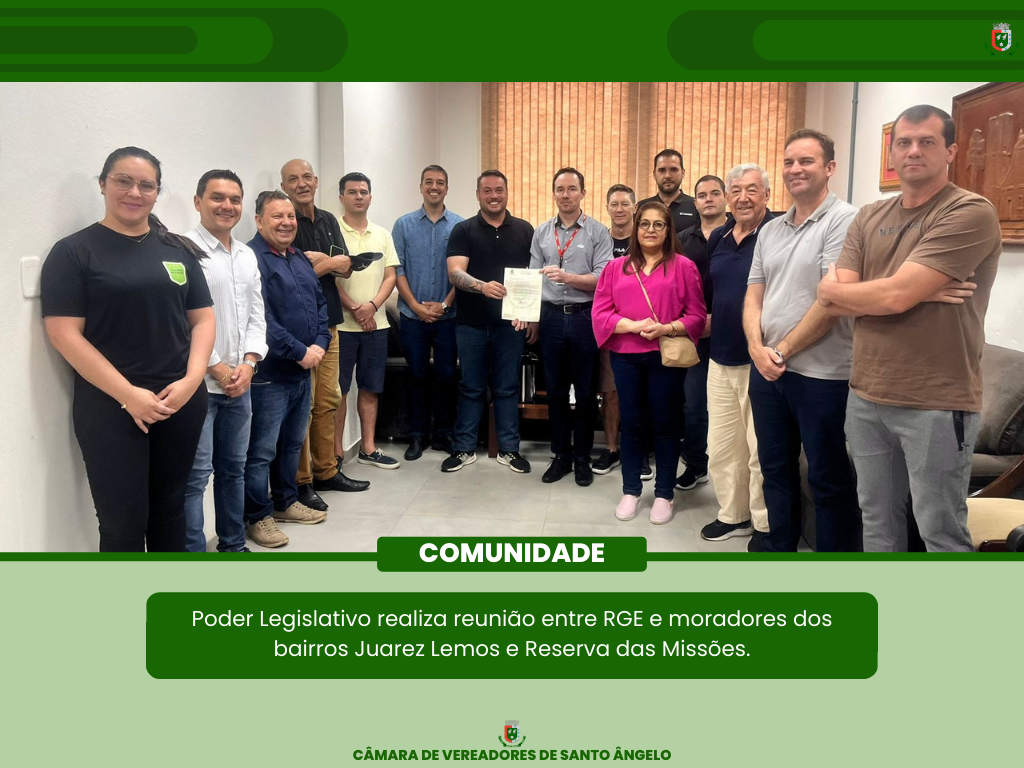 Legislativo recebe visita de representante da RGE e moradores dos bairros Reserva das Missões e Juarez Lemos