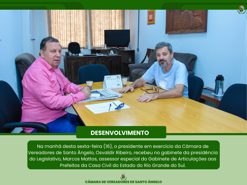 Presidente da Câmara de Santo Ângelo recebe assessor da Casa Civil do Estado