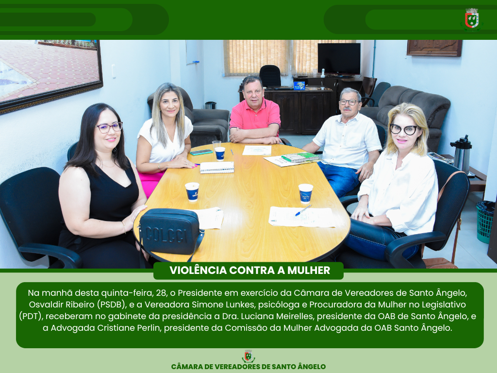  Legislativo recebe representantes da Comissão da Mulher Advogada da OAB Santo Ângelo