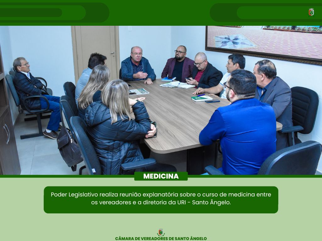 Legislativo realizou reunião explanatória sobre o curso de medicina entre os vereadores e a diretoria da URI - Santo Ângelo