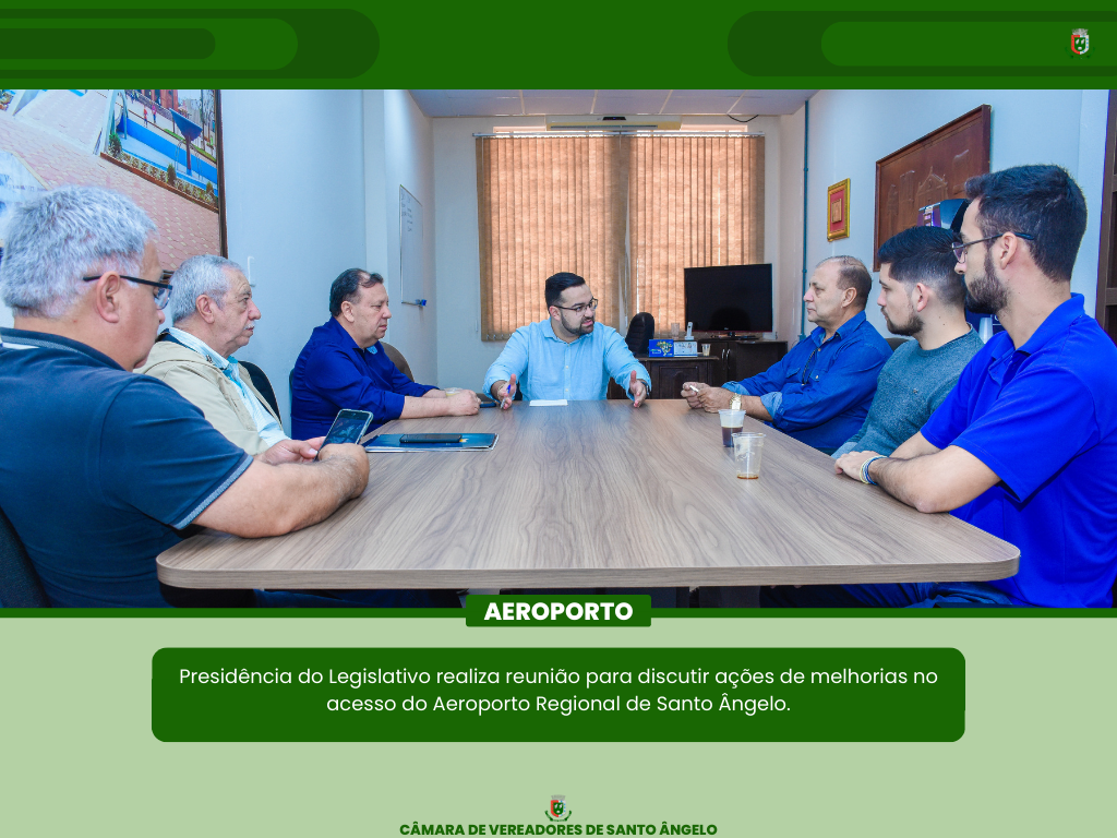 Legislativo realizou reunião para discutir ações de melhorias no acesso do Aeroporto Regional de Santo Ângelo
