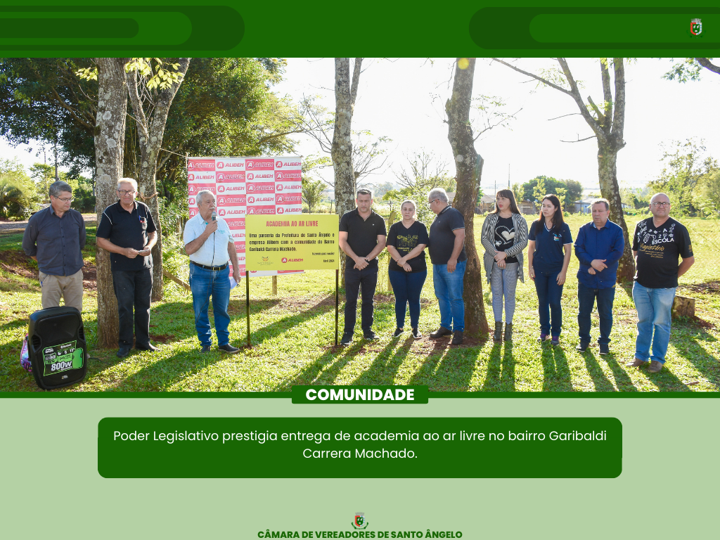 Vereadores prestigiaram a entrega da academia a céu aberto no bairro Garibaldi Carrera Machado