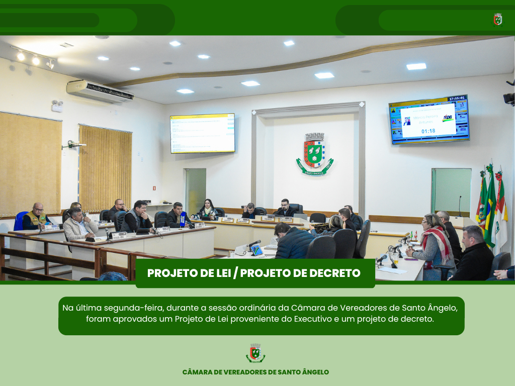 Aprovados um Projeto de Lei proveniente do Executivo e um projeto de decreto na Sessão da última segunda-feira