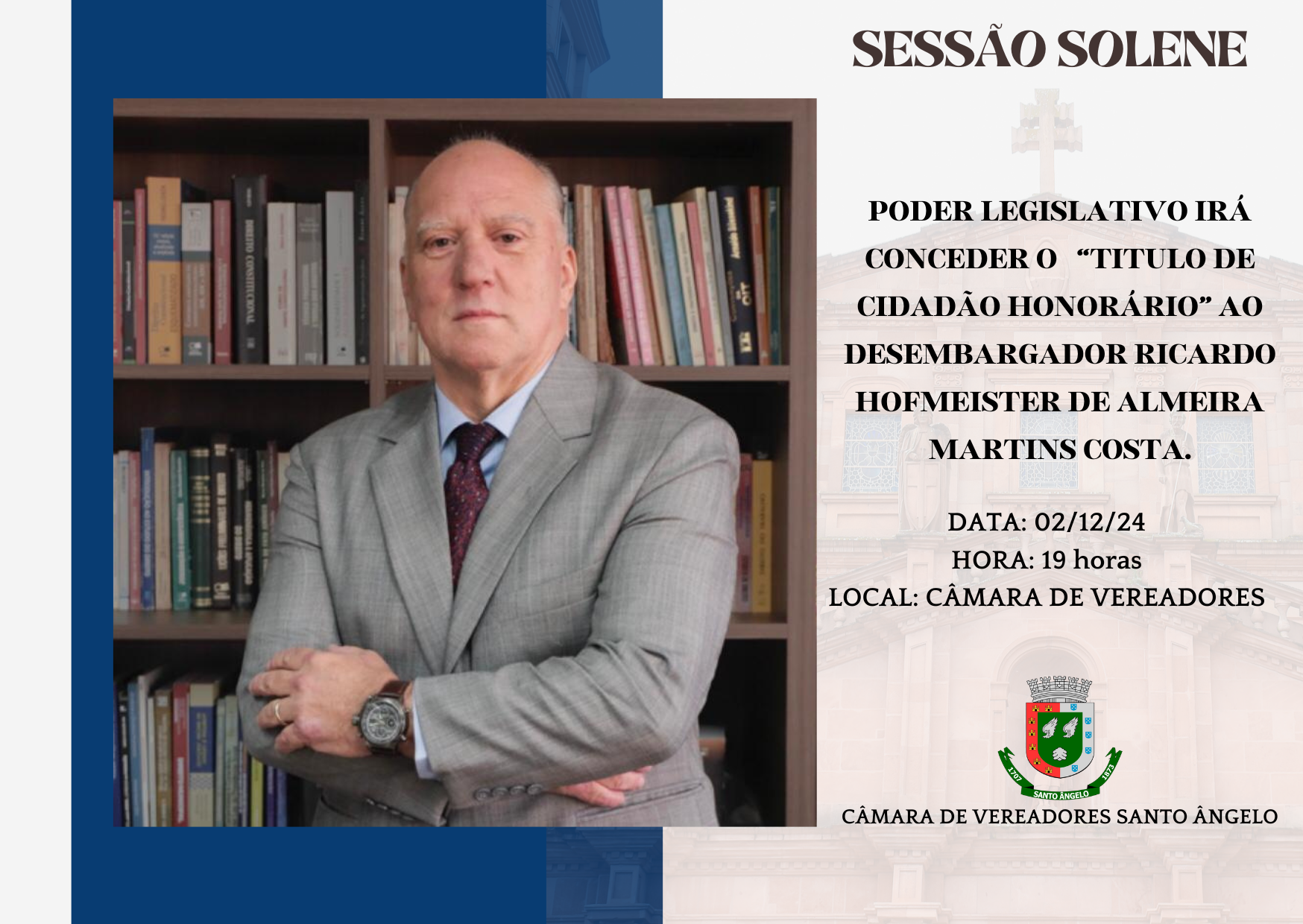  Legislativo concede o título de Cidadão Honorário ao senhor Ricardo Hofmeister de Almeida Martins Costa