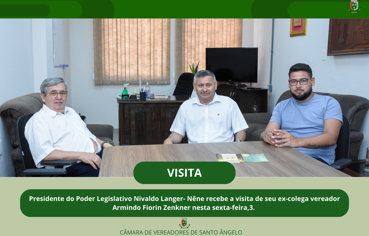 Presidente do Legislativo recebeu a visita de cortesia do ex-vereador Armindo Fiorin Zenkner