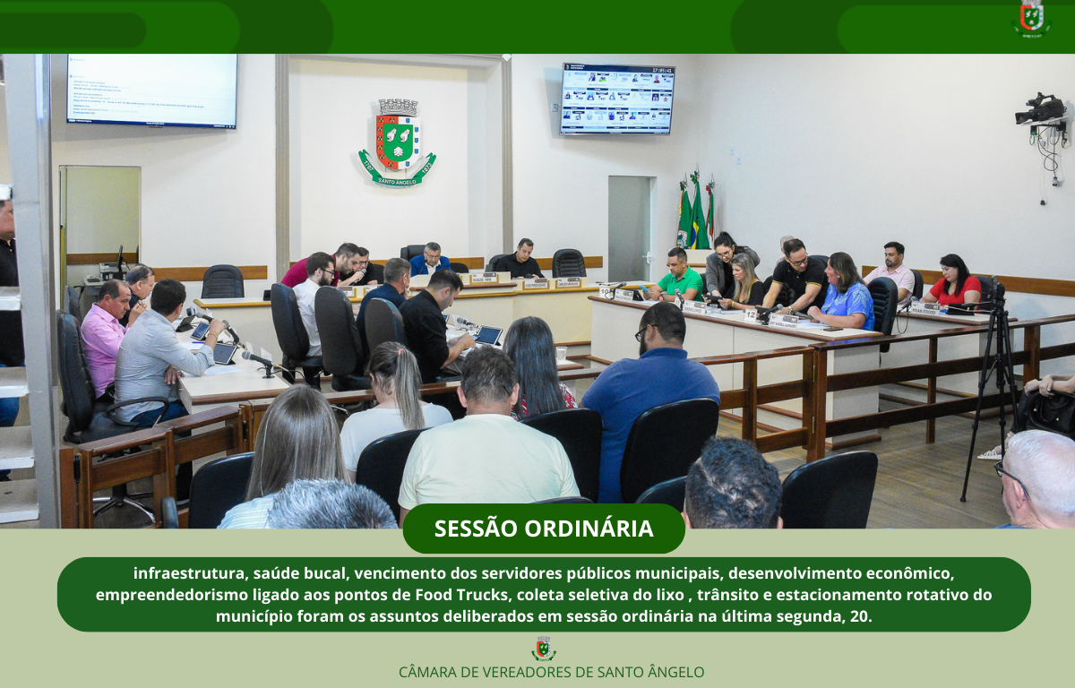 Confira os assuntos deliberados e aprovados durante a Sessão Ordinária da última segunda-feira