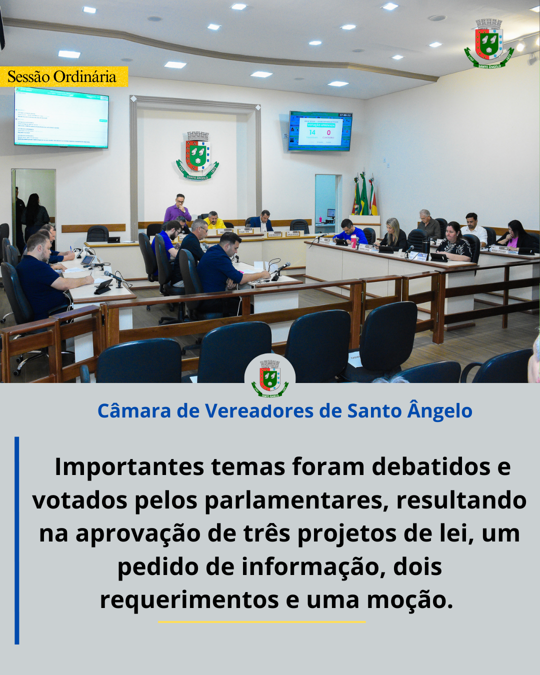 Aprovados três projetos de lei um pedido de informação dois requerimentos e uma moção