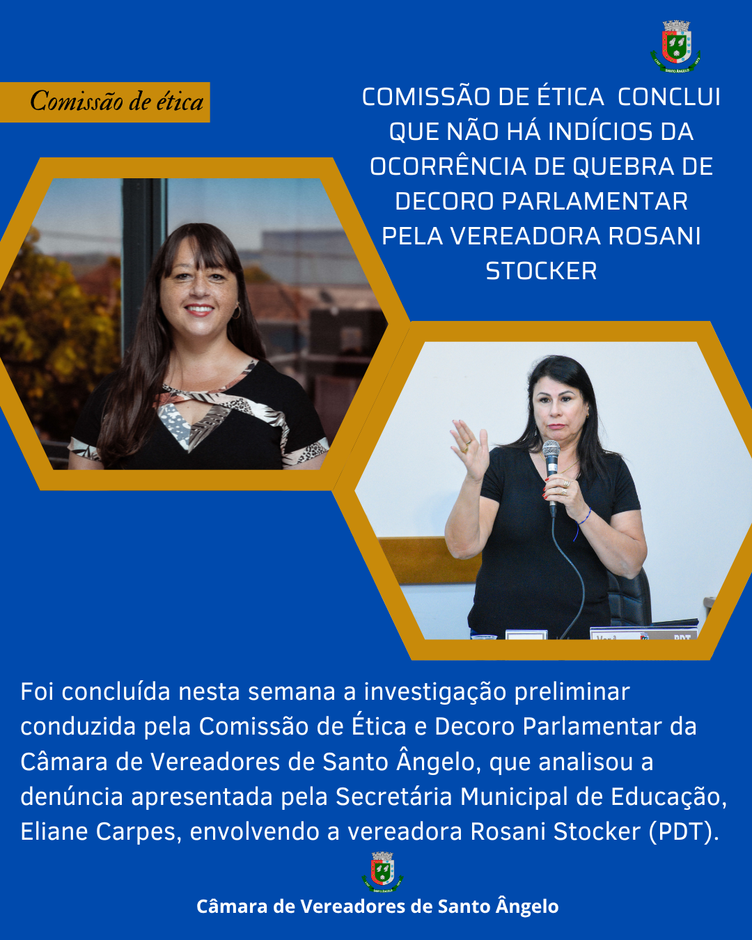 Comissão de ética do Legislativo conclui que não há indícios da ocorrência de quebra de decoro parlamentar pela vereadora Rosani Stocker