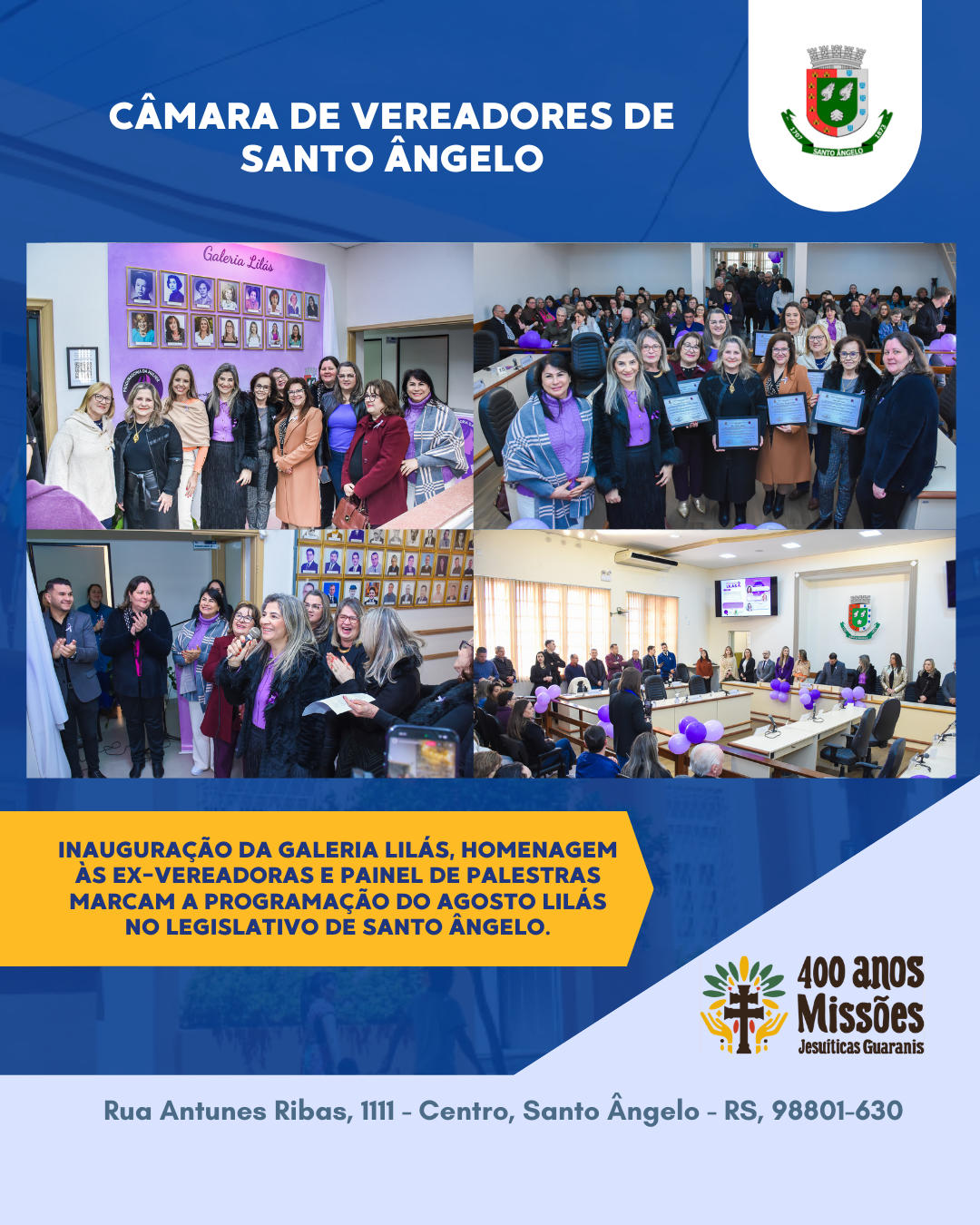 Inauguração da Galeria Lilás homenagem às ex-vereadoras e painel de palestras marcam o agosto Lilás no Legislativo de Santo Ângelo