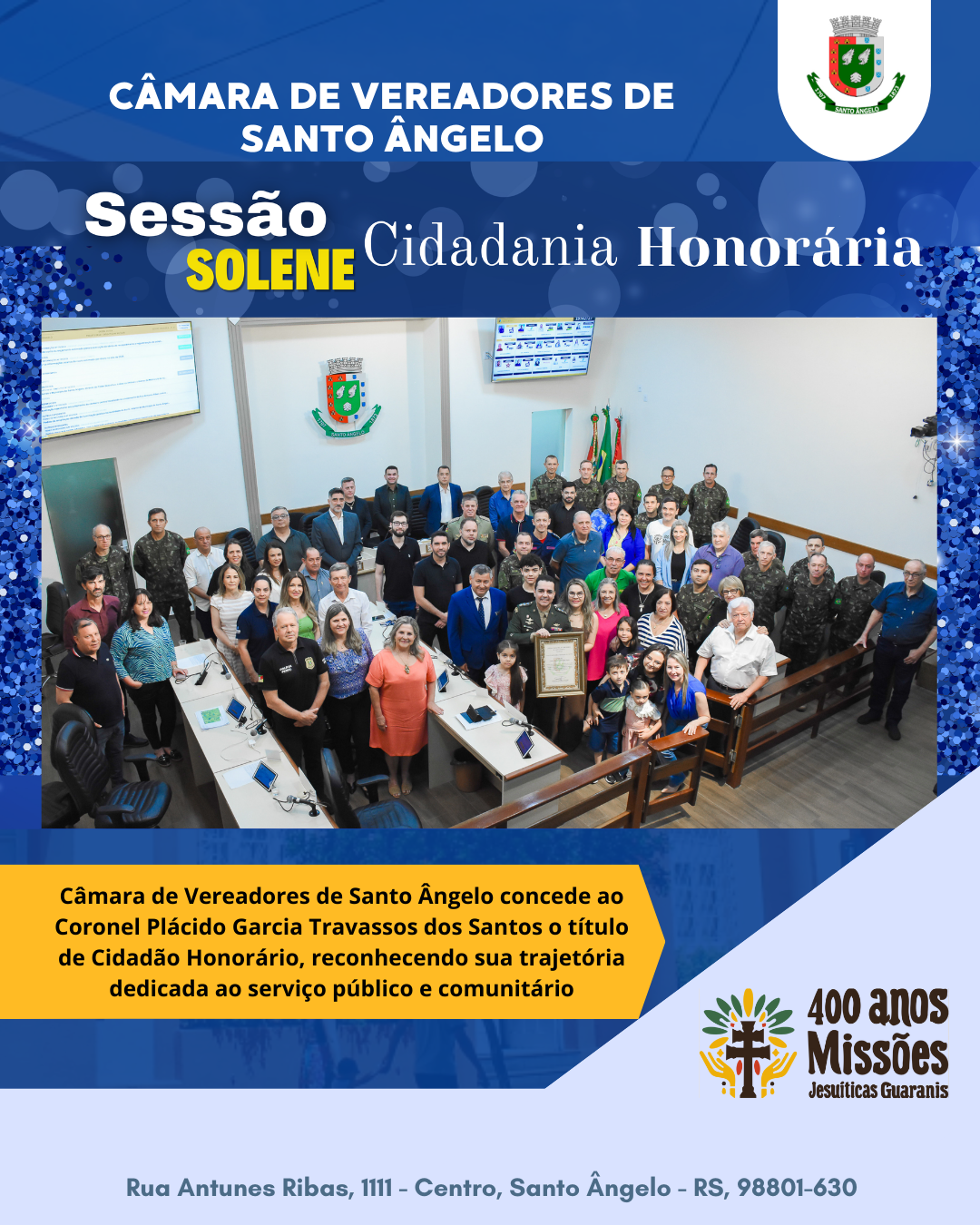 Câmara de Santo Ângelo concede título de Cidadão Honorário ao Coronel Plácido Garcia Travassos dos Santos