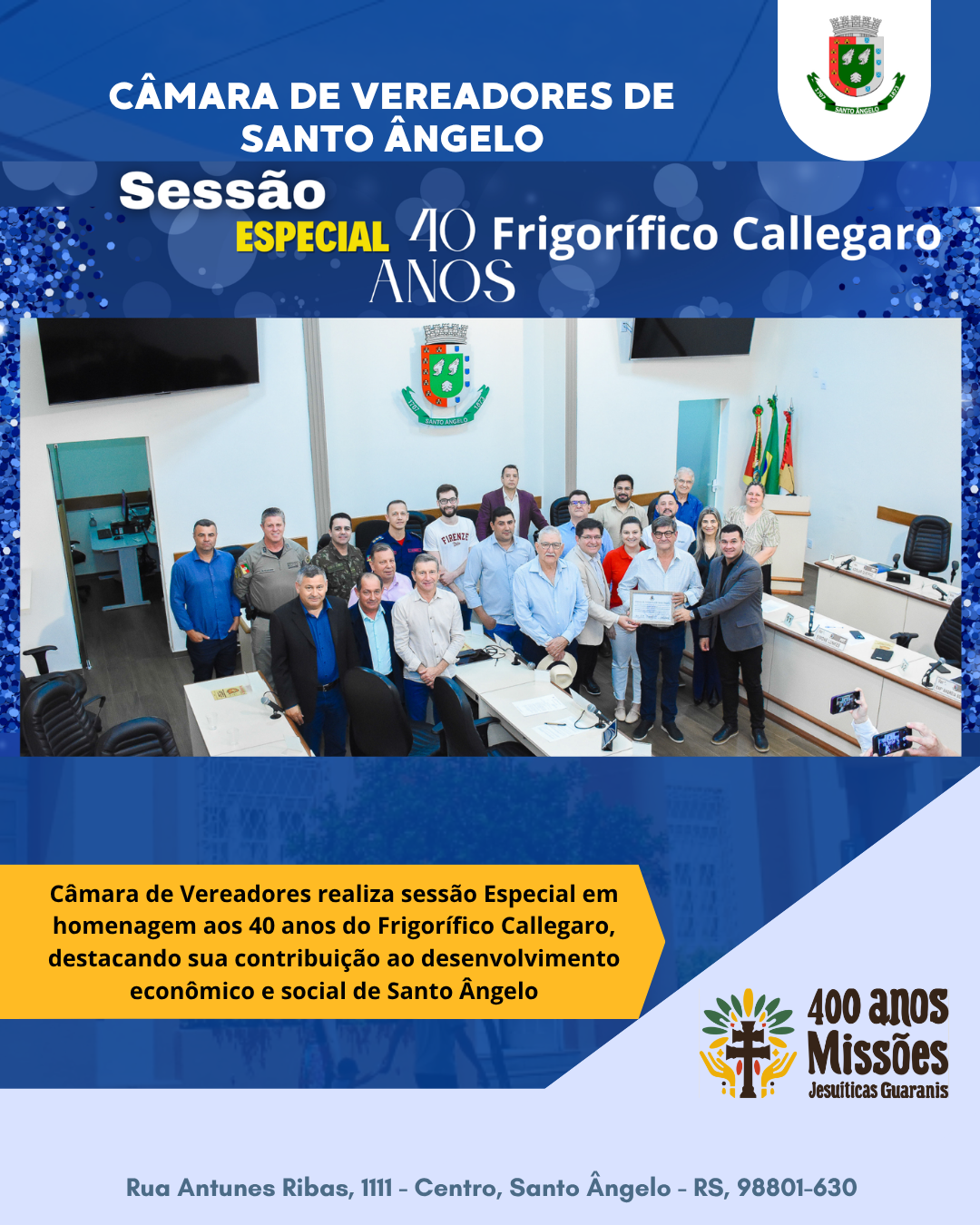 Câmara de Vereadores homenageia Frigorífico Callegaro pelos 40 anos de contribuição ao desenvolvimento de Santo Ângelo