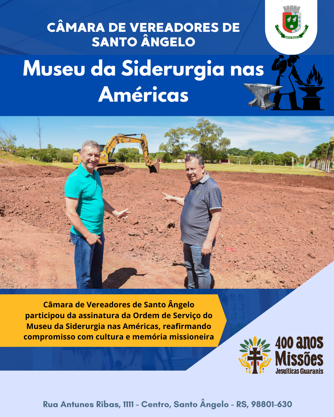 Câmara de Santo Ângelo participa da assinatura da Ordem de Serviço do Museu da Siderurgia nas Américas