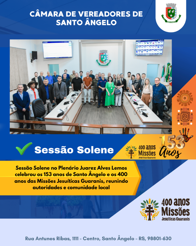 Sessão Solene celebra os 400 anos das Missões e 153 de Santo Ângelo