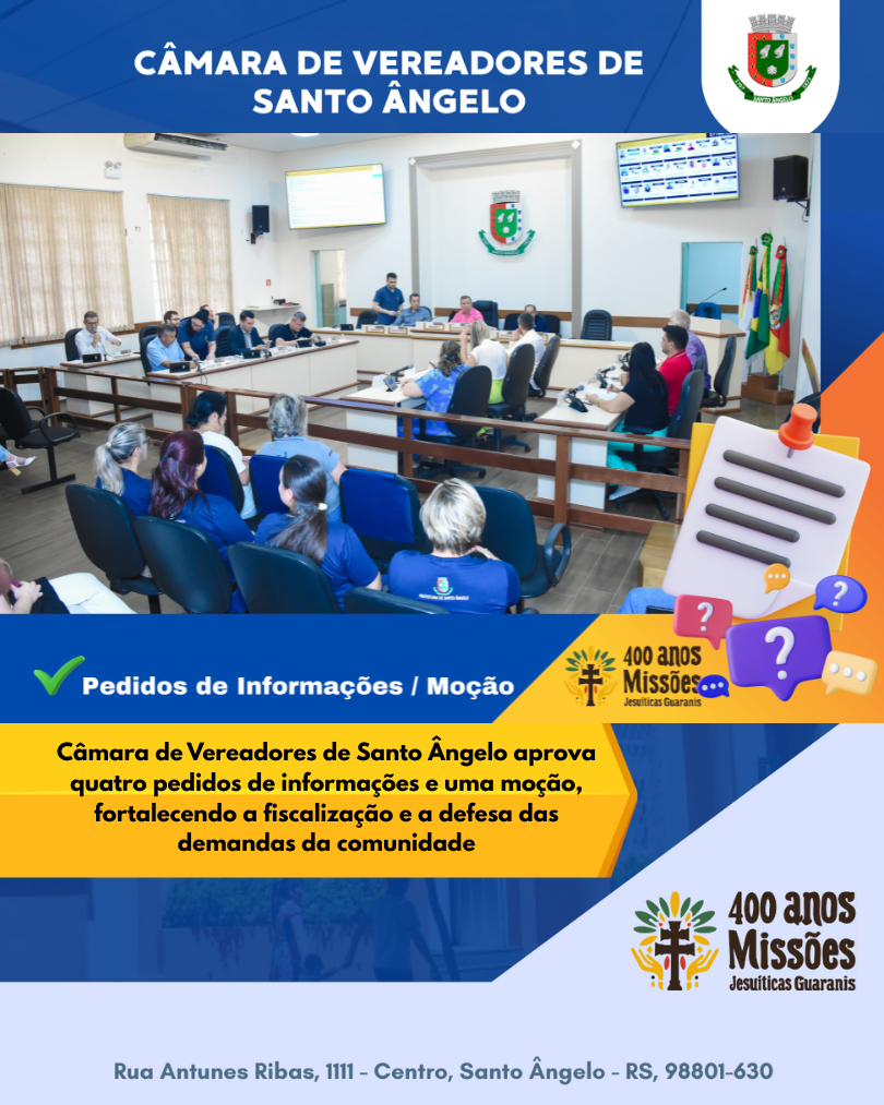 Câmara de Vereadores de Santo Ângelo aprova pedidos de informações e moção fortalecendo fiscalização e valorizando comunidade