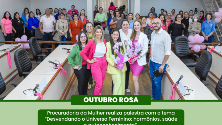 Procuradoria da Mulher realiza palestra &ldquo;Desvendando o Universo Feminino: horm&ocirc;nios, sa&uacute;de e autoconhecimento&rdquo;