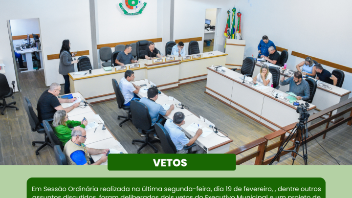 Sess&atilde;o Ordin&aacute;ria delibera sobre vetos do Executivo Municipal e um projeto de decreto 