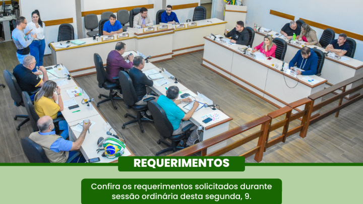 Confira os Requerimentos deliberados na &uacute;ltima segunda-feira