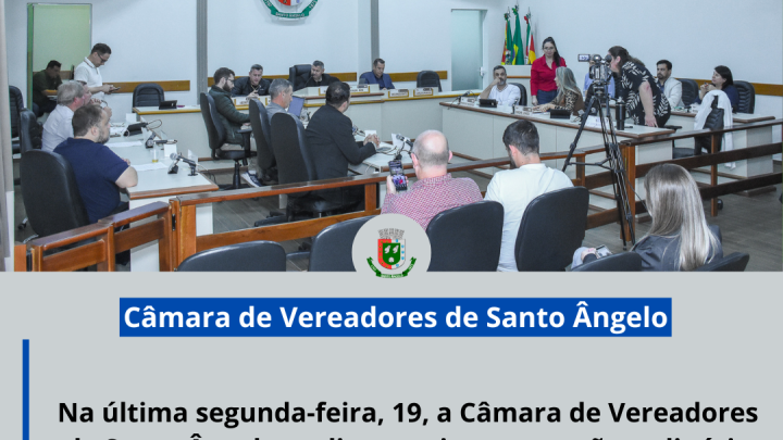 C&acirc;mara de Vereadores realizou mais uma sess&atilde;o ordin&aacute;ria marcada por decis&otilde;es relevantes para o munic&iacute;pio