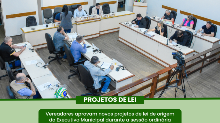 Aprovados dois Projetos de Lei durante a Sess&atilde;o Ordin&aacute;ria da &uacute;ltima segunda-feira