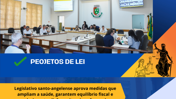 C&acirc;mara de Santo &Acirc;ngelo aprova medidas para sa&uacute;de equil&iacute;brio fiscal e valoriza&ccedil;&atilde;o cultural