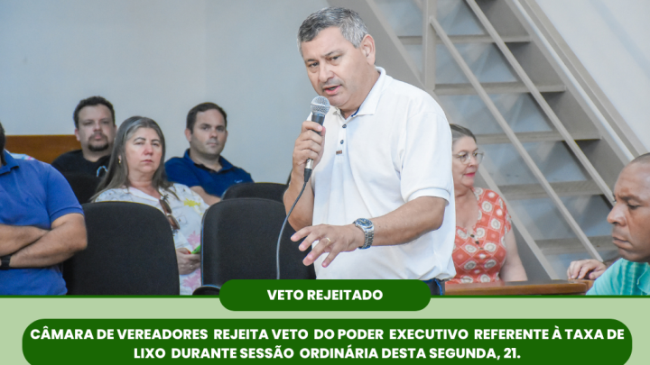 Veto relacionado &agrave; taxa de lixo &eacute; rejeitado pelo Legislativo