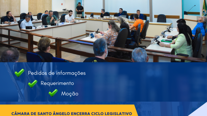 C&acirc;mara de Santo &Acirc;ngelo encerra ciclo legislativo reafirmando transpar&ecirc;ncia e valoriza&ccedil;&atilde;o comunit&aacute;ria