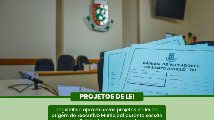 Confira os dois Projetos de Lei provenientes do Executivo aprovados na &uacute;ltima segunda-feira