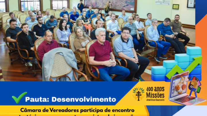 C&acirc;mara de Vereadores participa de encontro estrat&eacute;gico e refor&ccedil;a compromisso com o futuro de Santo &Acirc;ngelo