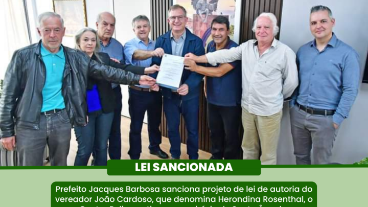  Projeto de lei de autoria do vereador Jo&atilde;o Cardoso (UNI&Atilde;O) &eacute; sancionado pelo Executivo Municipal