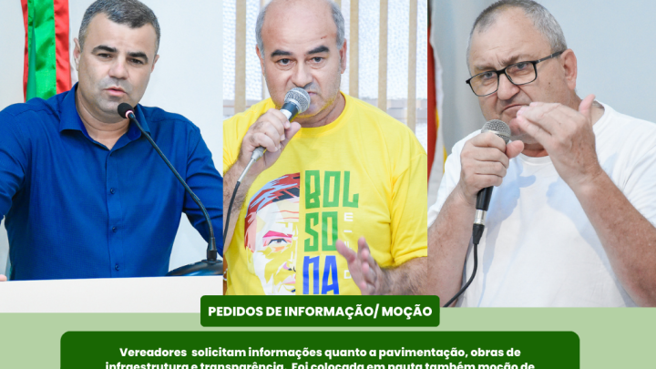 Tr&ecirc;s pedidos de informa&ccedil;&atilde;o e uma mo&ccedil;&atilde;o estiveram em pauta na sess&atilde;o da &uacute;ltima segunda-feira